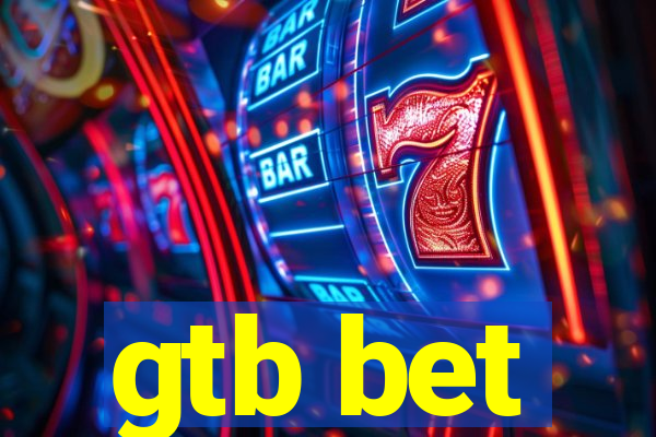 gtb bet